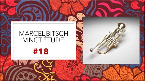 🎺🎺🎺 [TRUMPET ETUDE] Marcel Bitsch Vingt Étude #18