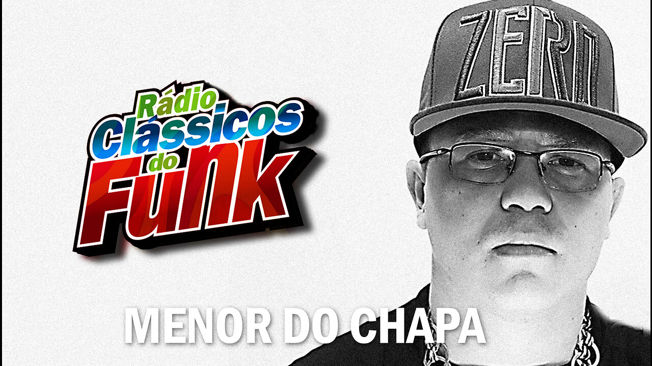 Menor do Chapa | Turano | Rádio Clássicos do Funk Carioca