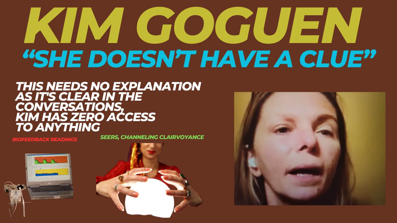 Kim Goguen | More Audio Evidence That Kim Has Zero Access To Anything