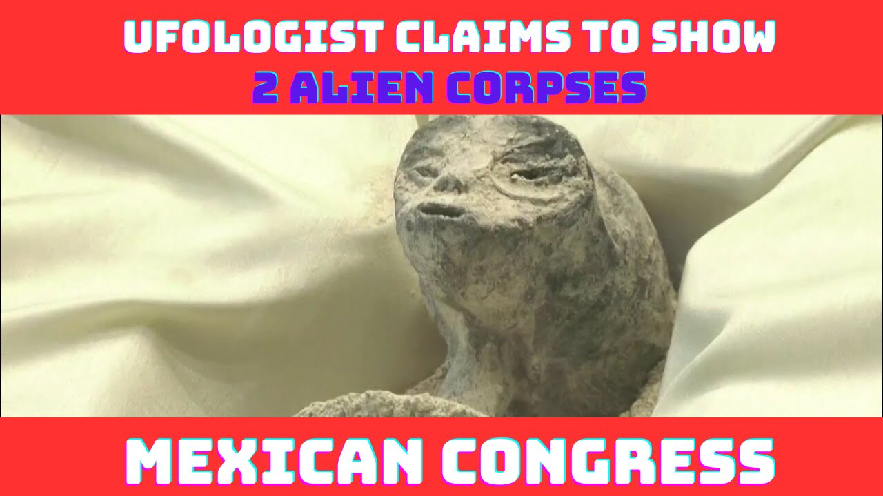 'UFOlogist' claims to show 2 alien corpses to Mexican Congress