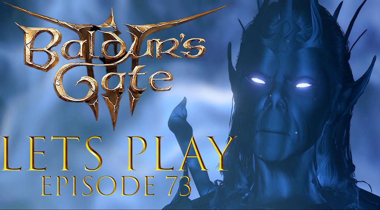 Baldur's Gate 3 Episode 73