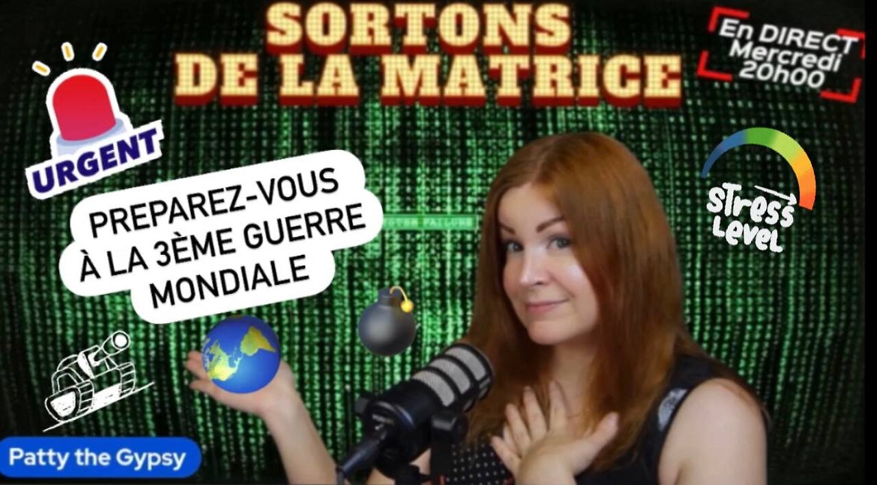 SORTONS DE LA MATRICE: ÊTES-VOUS PRÊTS POUR LA 3ÈME GUERRE MONDIALE?