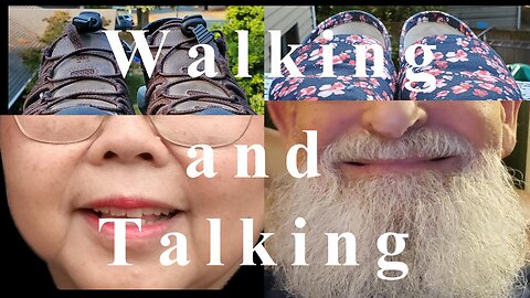 Walking & Talking #4