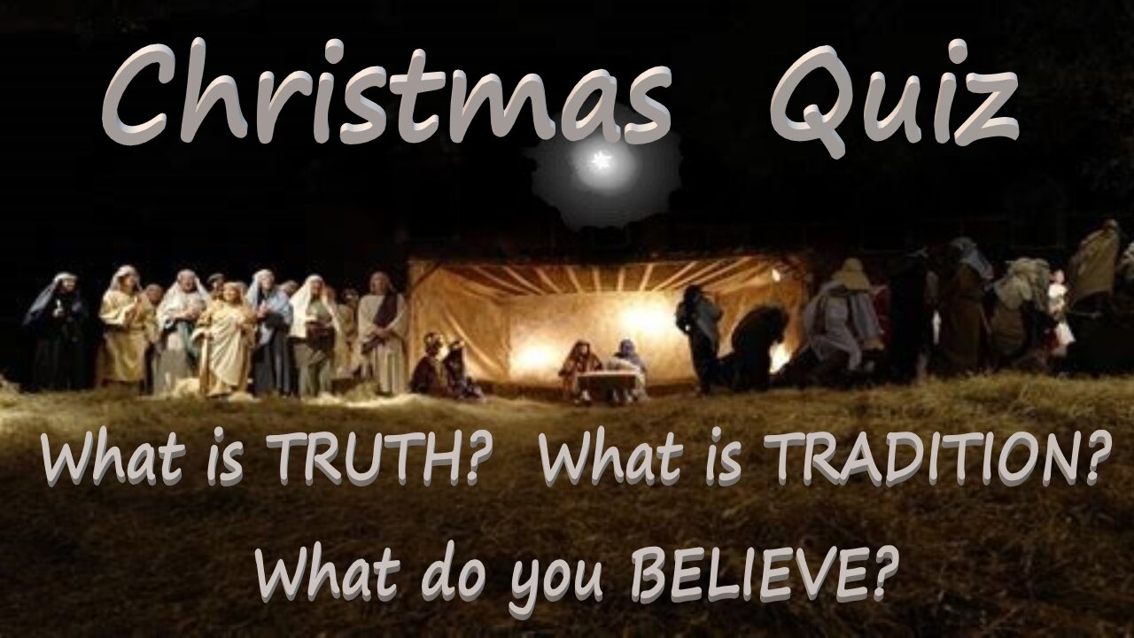 Christmas - Tradition or Truth?