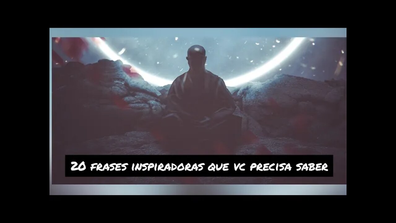 20 frases inspiradoras e de reflexão para a vida / frases de motivação