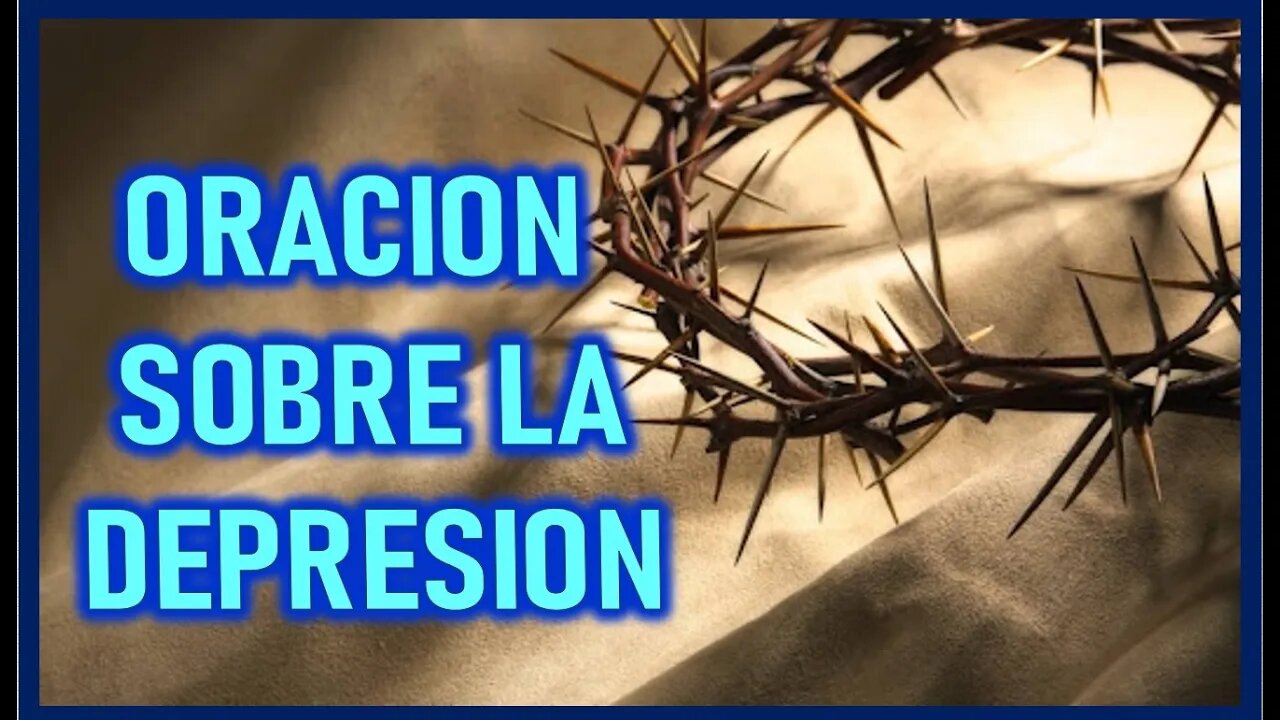 ORACION SOBRE LA DEPRESION