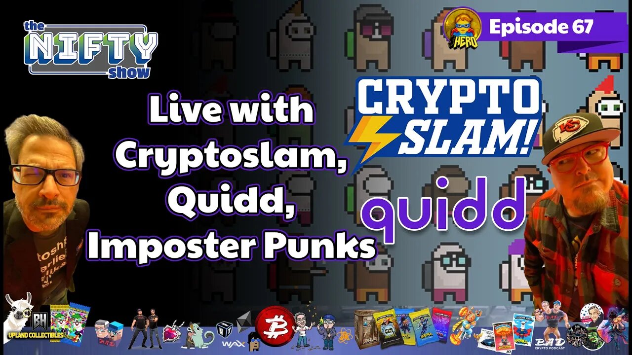 Cryptoslam, Quidd and ImposterPunks - The Nifty Show #67