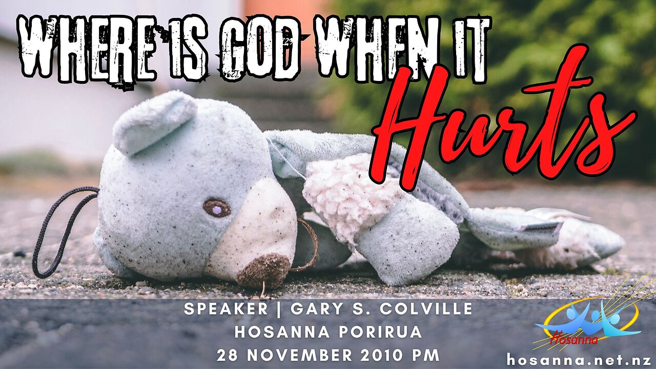 Where is God When it Hurts? (Gary Colville) | Hosanna Porirua