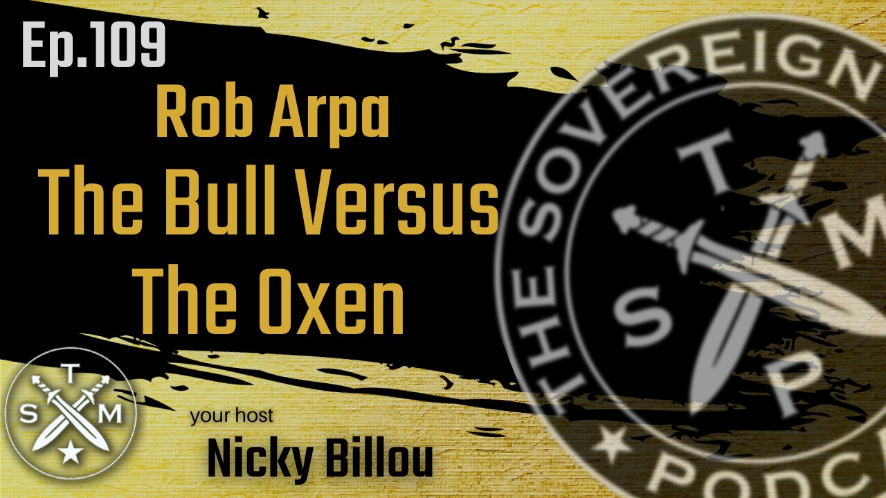 SMP EP109: Rob Arpa - The Bull Versus The Oxen