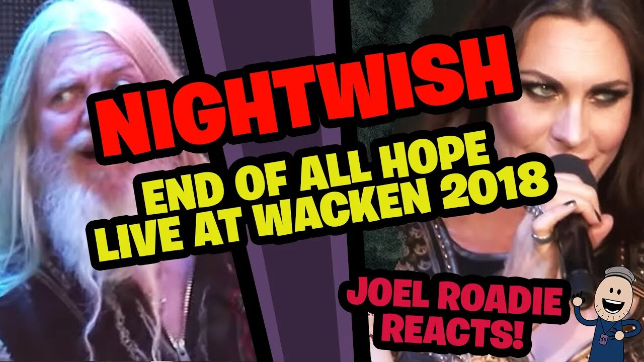 Nightwish | End of All Hope - Live Wacken Open Air 2018 - Roadie Reacts