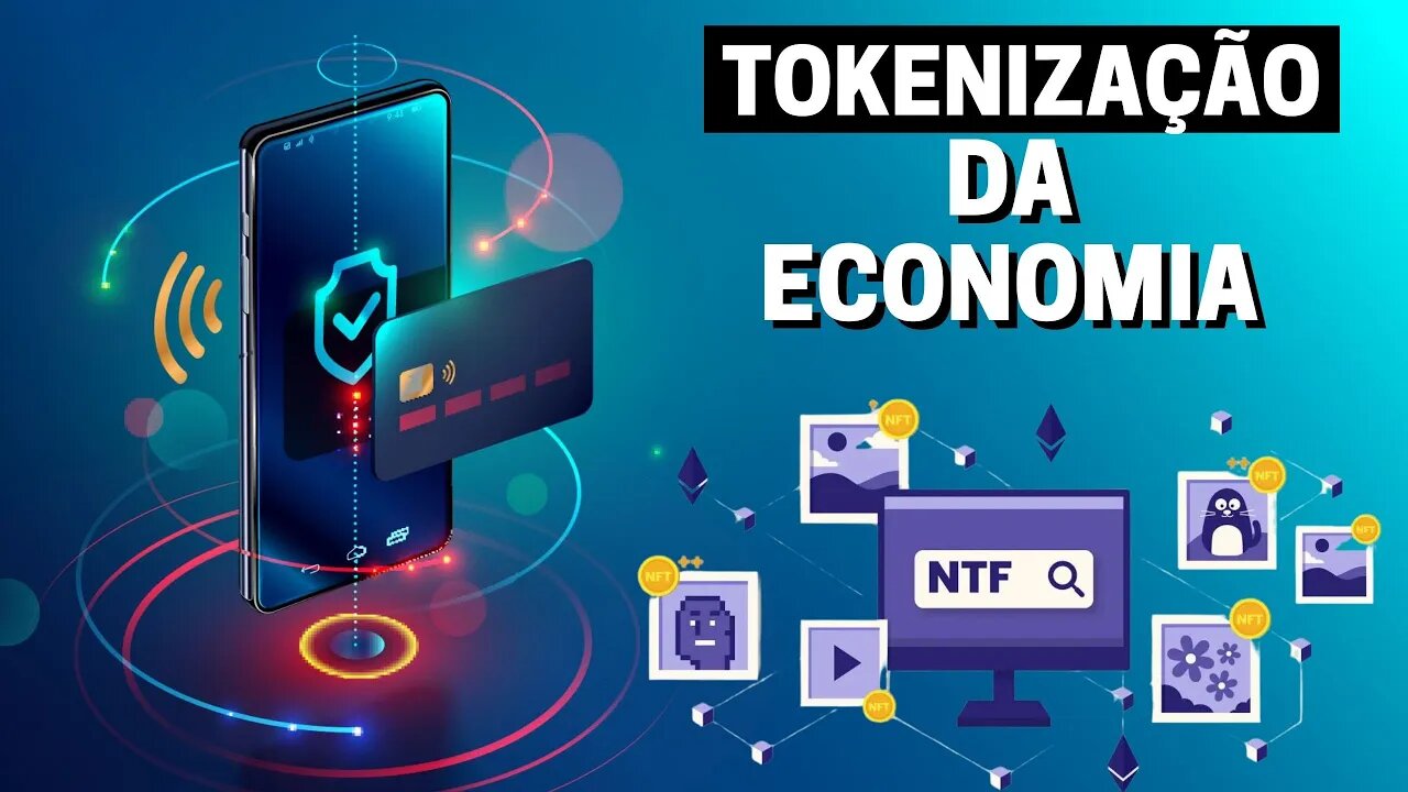 O QUE É A TOKENIZAÇÃO DA ECONOMIA?