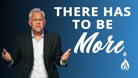 There Has to be More - The Baptism in the Holy Spirit