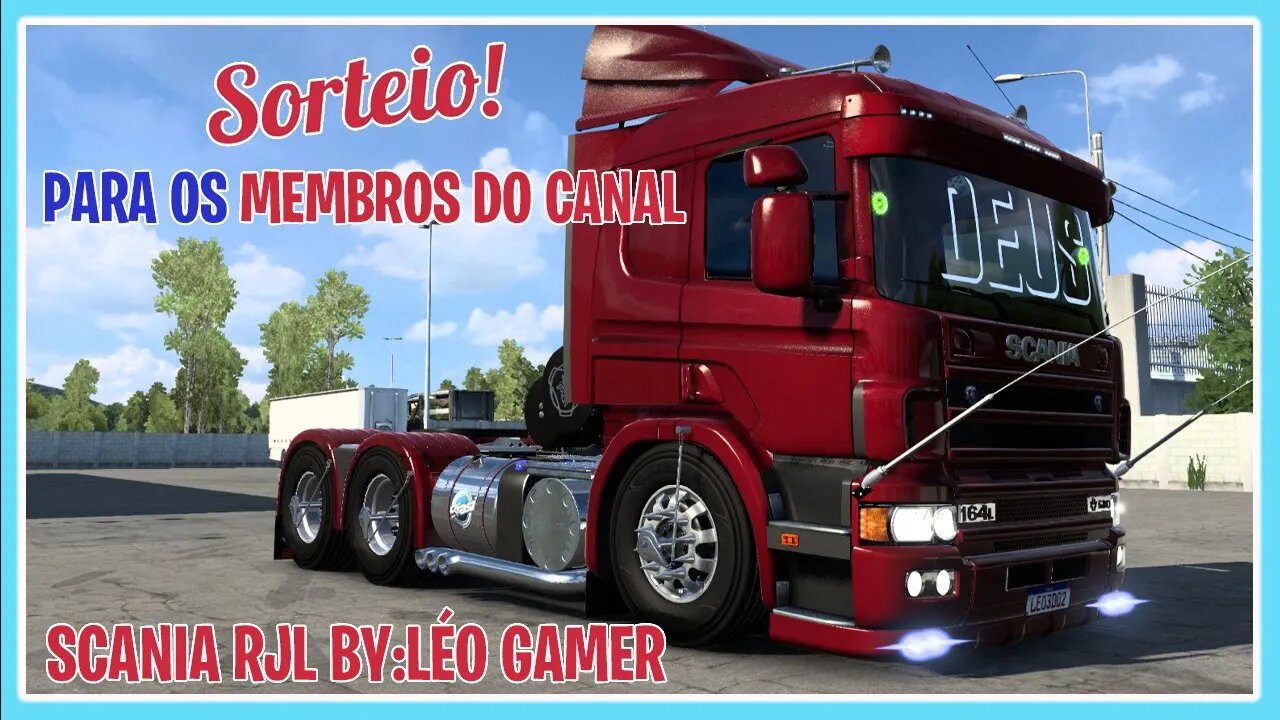 ESSA SCANIA RJL PODE SER SUA - TORNE-SE MEMBRO DO CANAL E TENHA BENEFÍCIOS - EURO TRUCK SIMULATOR 2