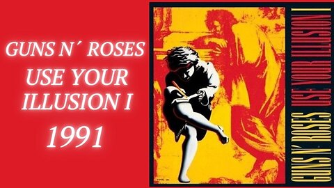 Guns n Roses Use Your Illusion I