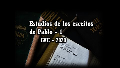 Estudios de los escritos de Pablo 1 - Romanos 1