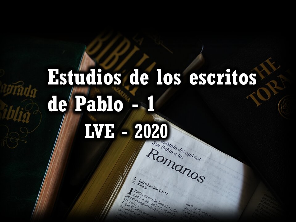 Estudios de los escritos de Pablo 1 - Romanos 1