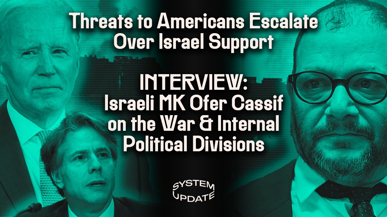 State Dept Issues Global Travel Warning Over "Increased Tension" Following Biden’s Israel Trip. PLUS: Interview w/ Israeli Lawmaker—Ofer Cassif—Just Suspended for Denouncing War on Gaza | SYSTEM UPDATE #166