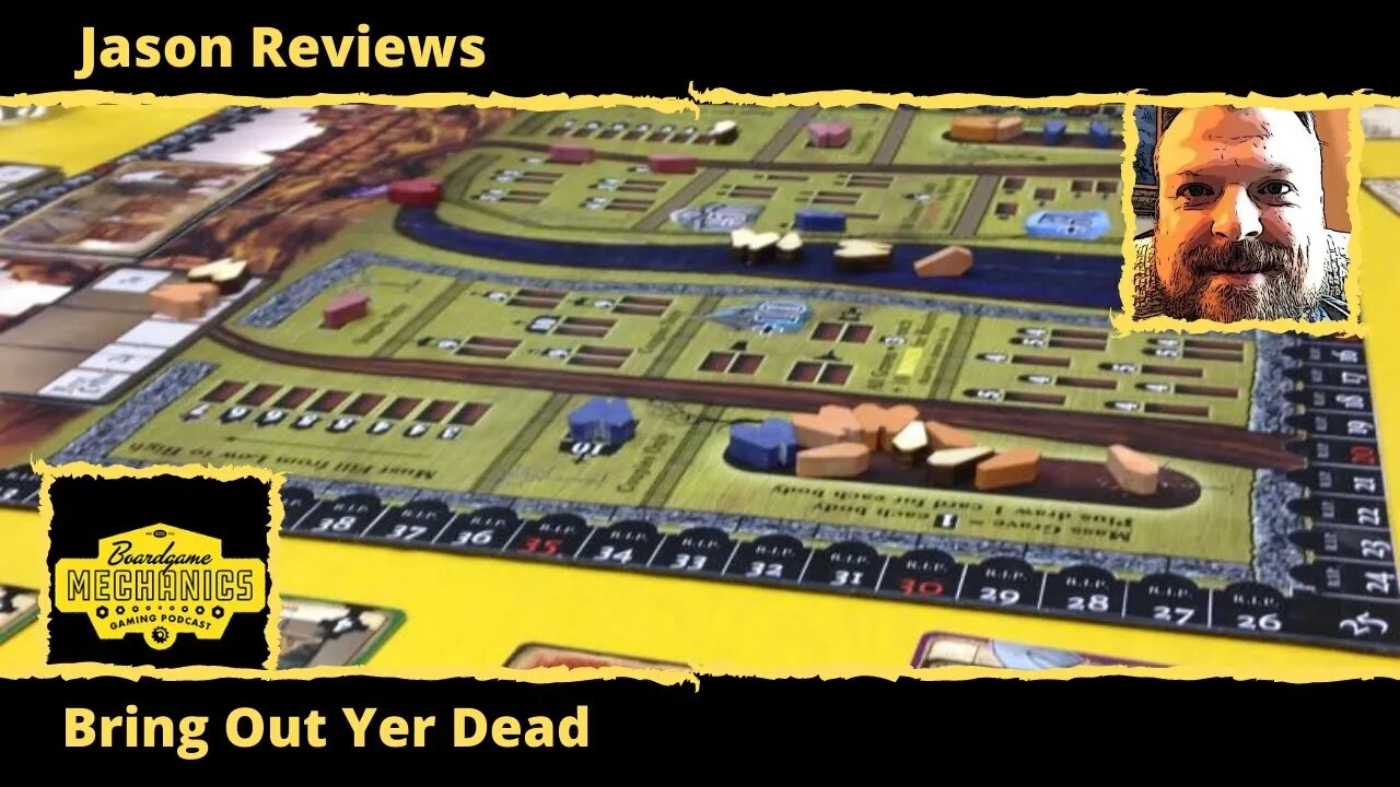 Jason's Board Game Diagnostics of Bring Out Yer Dead