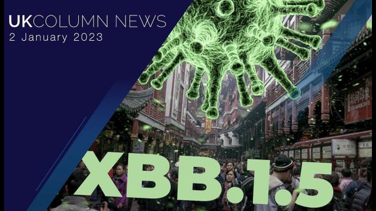 UK Column News - 2nd January 2023 - Full