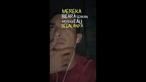 Mereka Bicara Seakan Mereka Tahu Segalanya