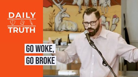 Go Woke, Go Broke