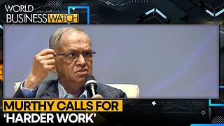 Narayana Murthy: ‘70-hour Workweek Vital for India's Growth’ | World Business Watch