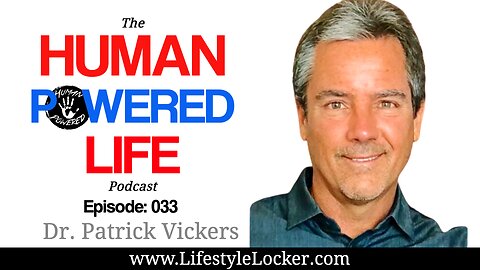 PART 2- 033: Healing from cancer with Dr. Patrick Vickers