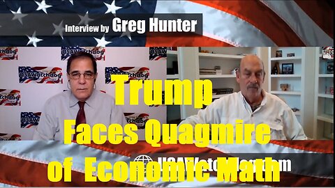 Trump Faces Quagmire of Economic Math – Bill Holter