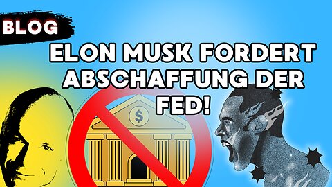 elon musk fordert abschaffung der fed!