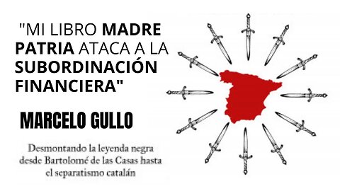 Marcelo Gullo y Patricio Lons "Mi libro Madre Patria ataca a la subordinación financiera"