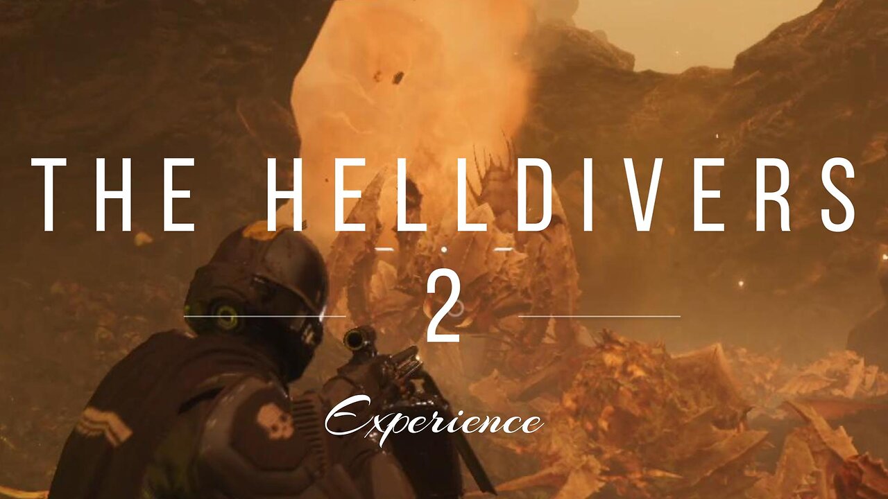 The Helldivers 2 Experience