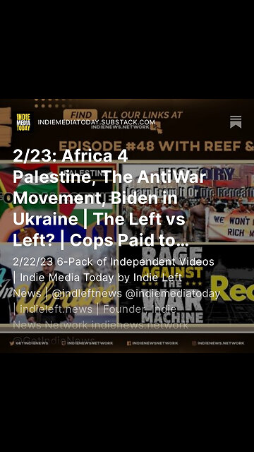 2/23: Africa 4 Palestine, The AntiWar Movement, Biden in Ukraine | The Left vs Left? | Enbridge Cops