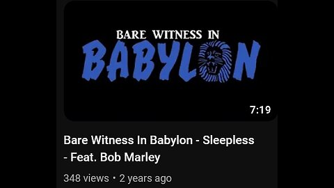 Bare Witness In Babylon - Sleepless - Feat. Bob Marley