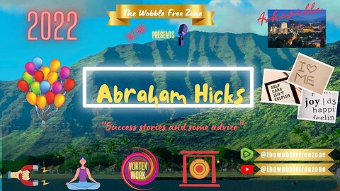 Abraham Hicks, Esther Hicks " Success stories and some advice" Asheville