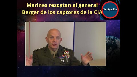 Marines rescatan al general Berger de los captores de la CIA