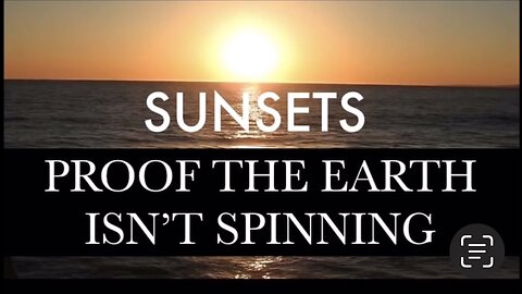 Sunsets - Proof the Earth is NOT Spinning