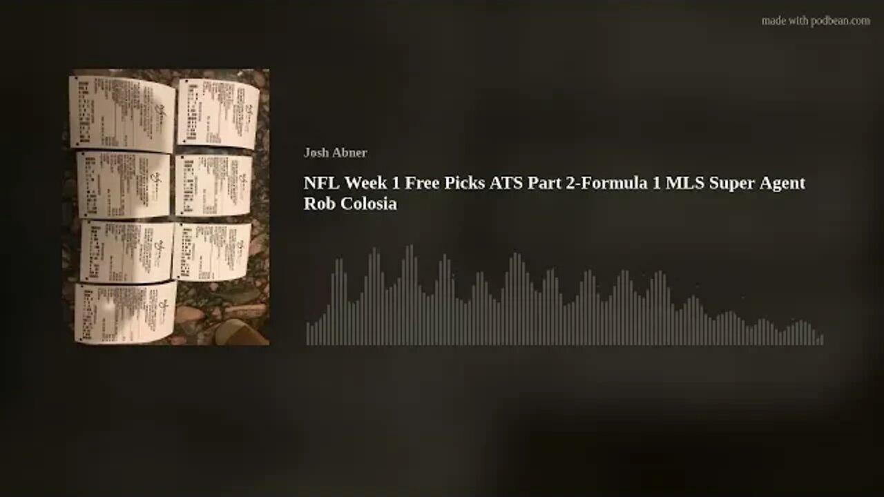 NFL Week 1 Free Picks ATS Part 2-Formula 1 MLS Super Agent Rob Colosia