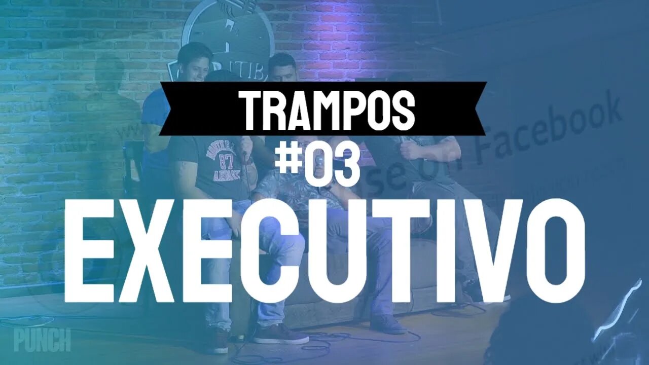 TRAMPOS #03 - EXECUTIVO DE VENDAS