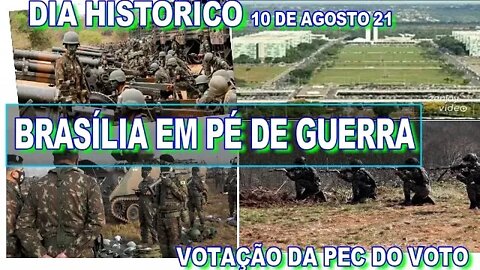 BRASÍLIA EM PÉ DE GUERRA É TUDO OU NADA, PELA PÁTRIA.