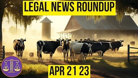 Legal News Roundup : 04/21/23