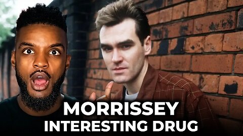 🎵 Morrissey - Interesting Drug REACTION