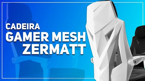 MINHA NOVA CADEIRA GAMER MESH ZERMATT CONFORSIT - VALE A PENA?