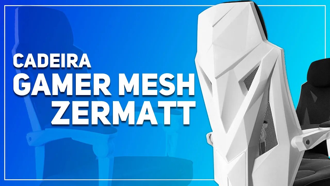 MINHA NOVA CADEIRA GAMER MESH ZERMATT CONFORSIT - VALE A PENA?