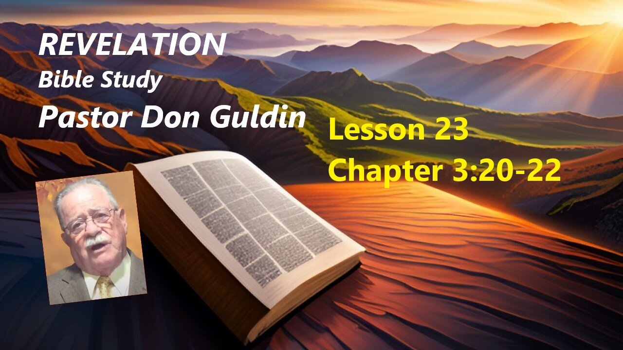 Revelation Chapter 3:20-22 - Pastor Don Guldin