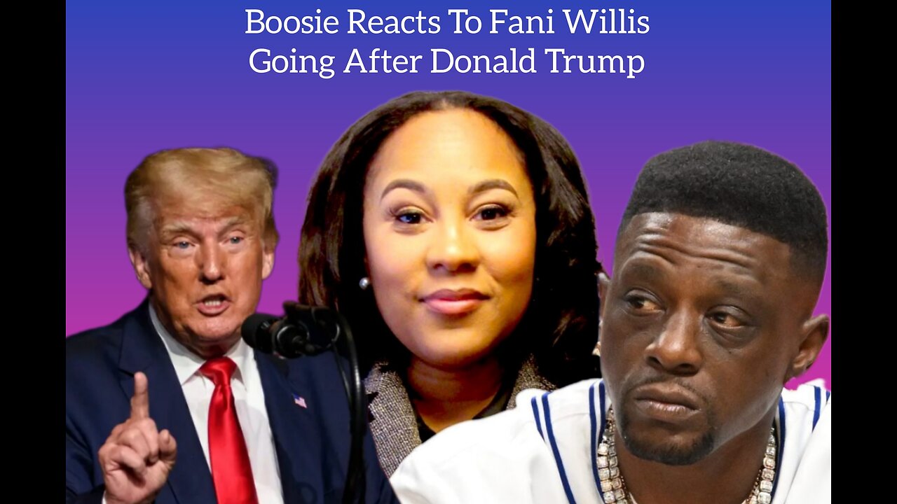 Boosie React To Fani Wison Going After Trump