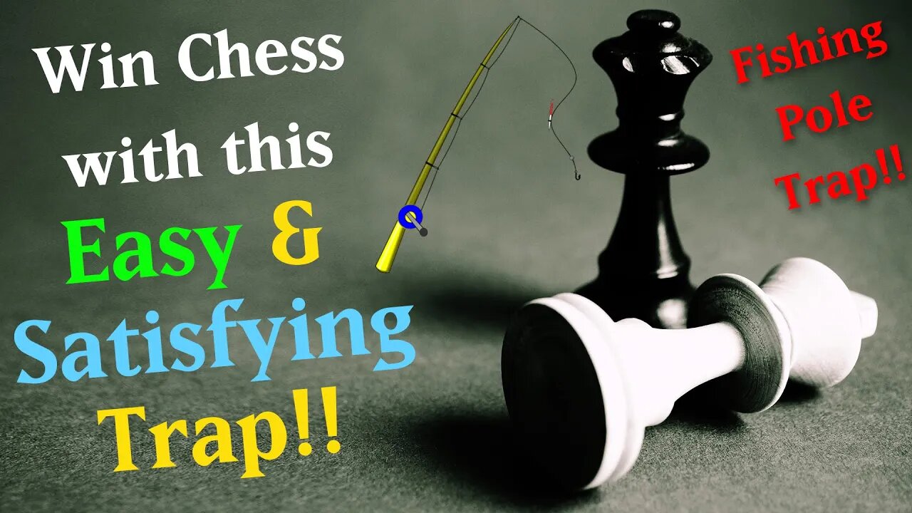 Win chess with this easy satisfying trap!!| Fishing Pole Trap