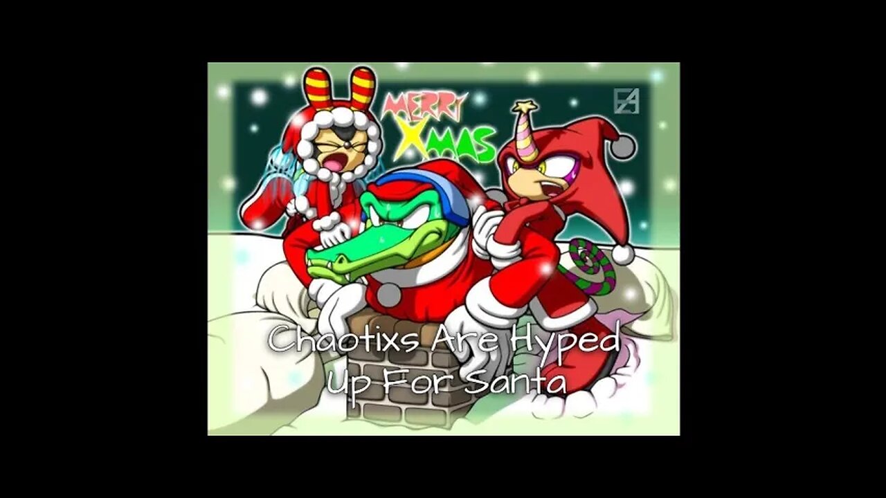 Chaotixs Are Hyped For Christmas - LiseMiniParody (Christmas Theme)
