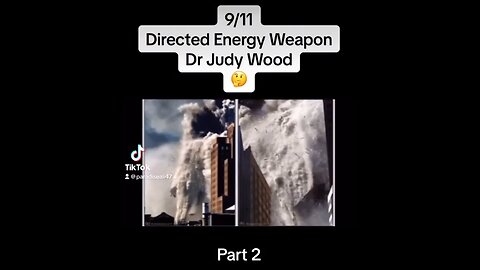 9/11 DIRECT ENERGY WEAPONS DR. JUDY WOOD