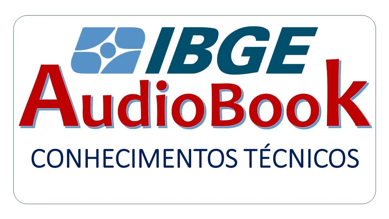 [voz humana] IBGE 2022 Apostila Conhecimentos Técnicos [audiobook]