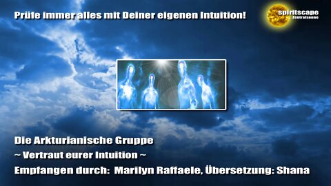 Die Arkturianische Gruppe ~ Vertraut eurer Intuition ~